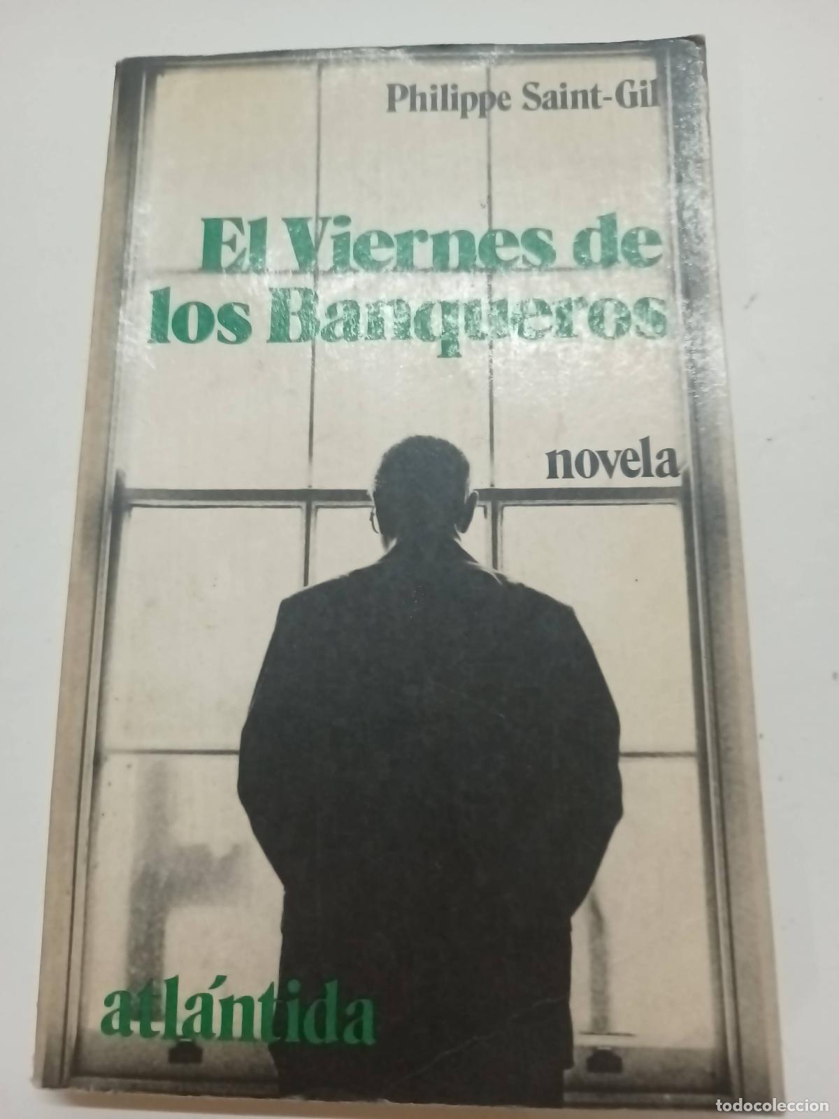 Libros: El viernes de los banqueros - Philippe Saint Gil - Foto 1