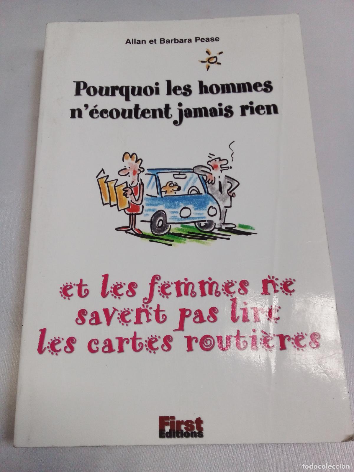 Libros: Pourquoi les hommes n'&eacute;coutent jamais rien et les femmes ne savent pas lire les cartes routi&egrave;res - A