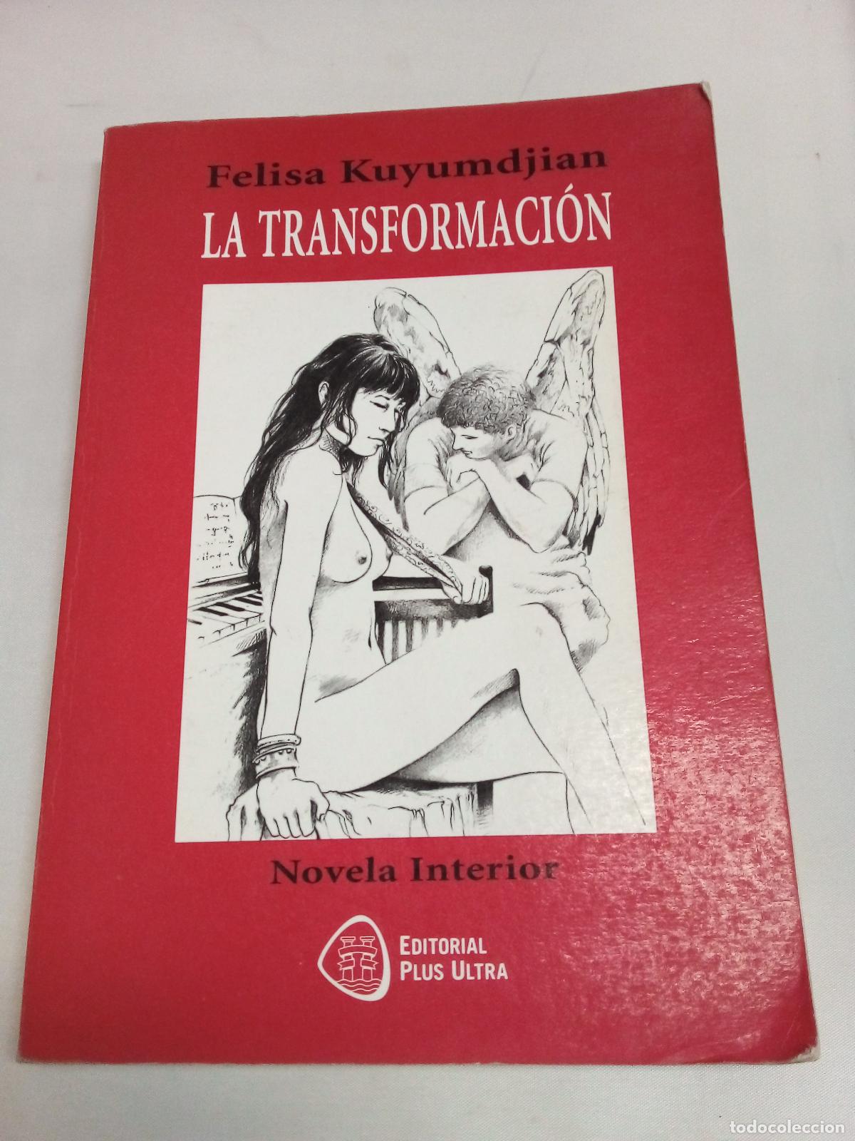 Libros: La transformacion - Felisa Kuyumdjian - Foto 1