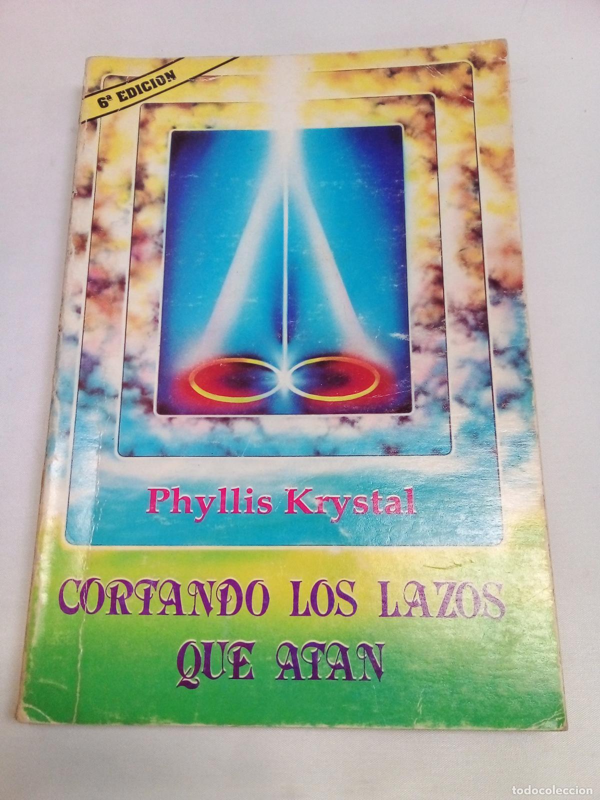 Libros: Cortando Los Lazos Que Atan - Phyllis Krystal - Foto 1