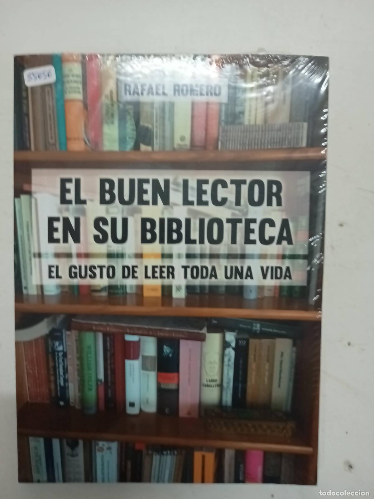 Livres: El buen lector en su biblioteca - Rafael Romero