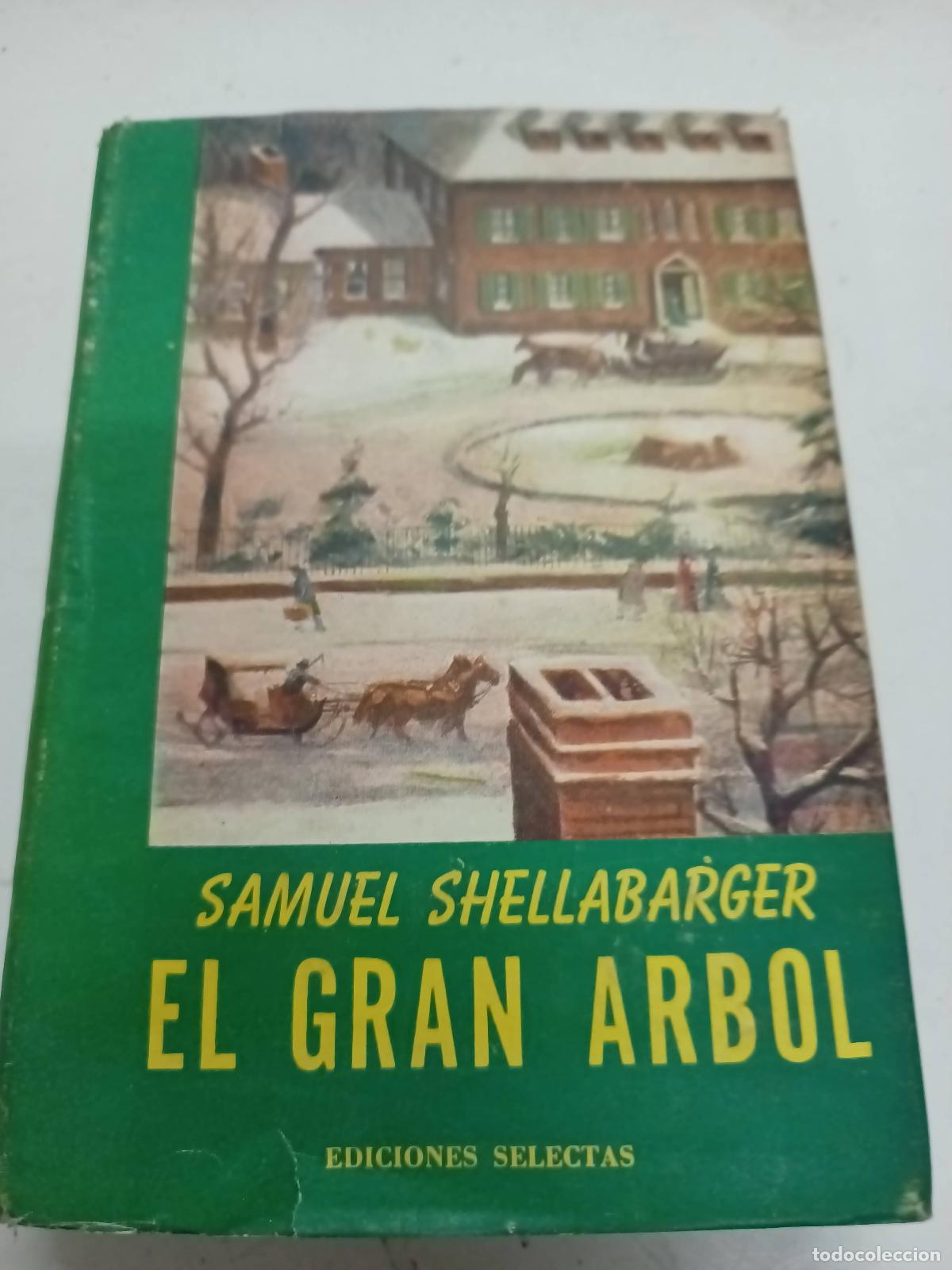Libros: El gran arbol - Samuel shellabarger - Foto 1