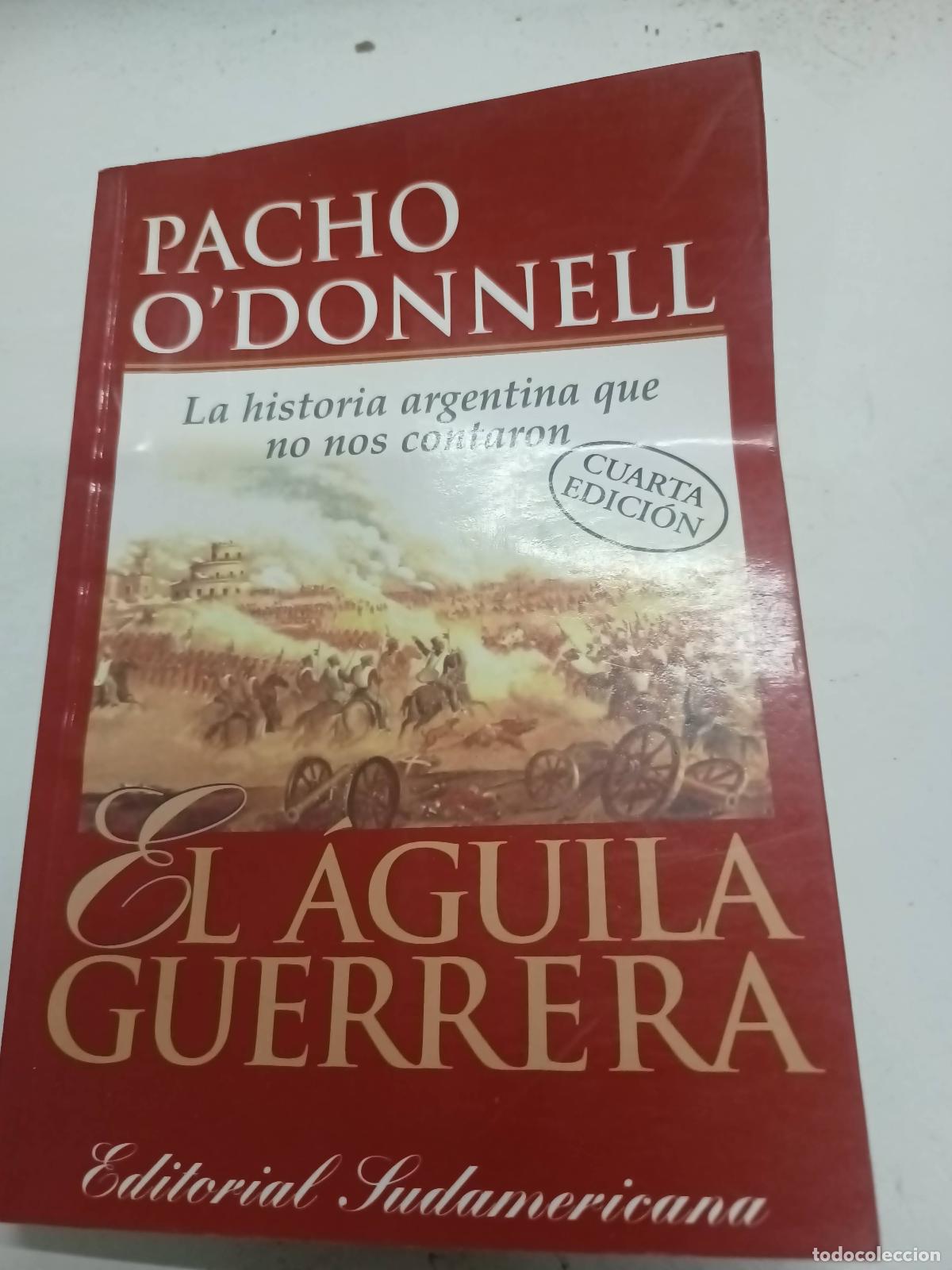 books: El aguila guerrera - Pacho O'Donnell