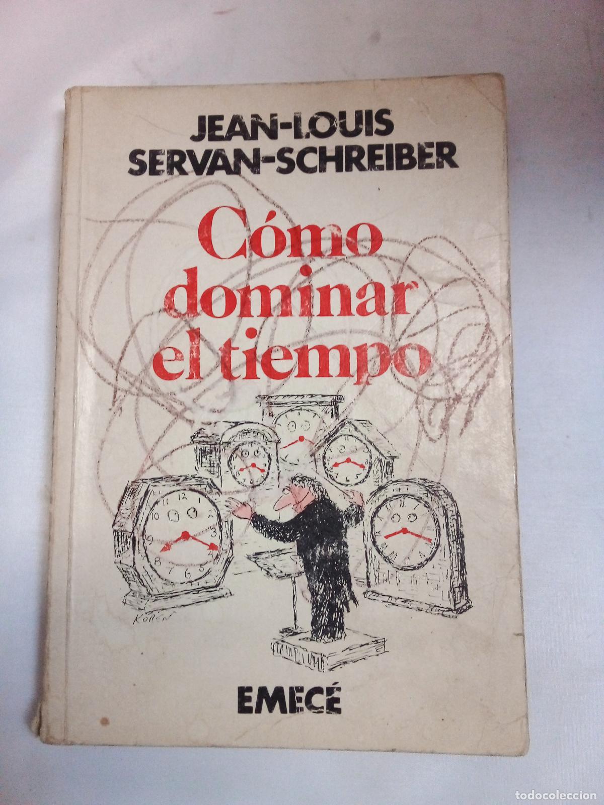 Libros: Como dominar el tiempo - Servan - Schereiber - Foto 1