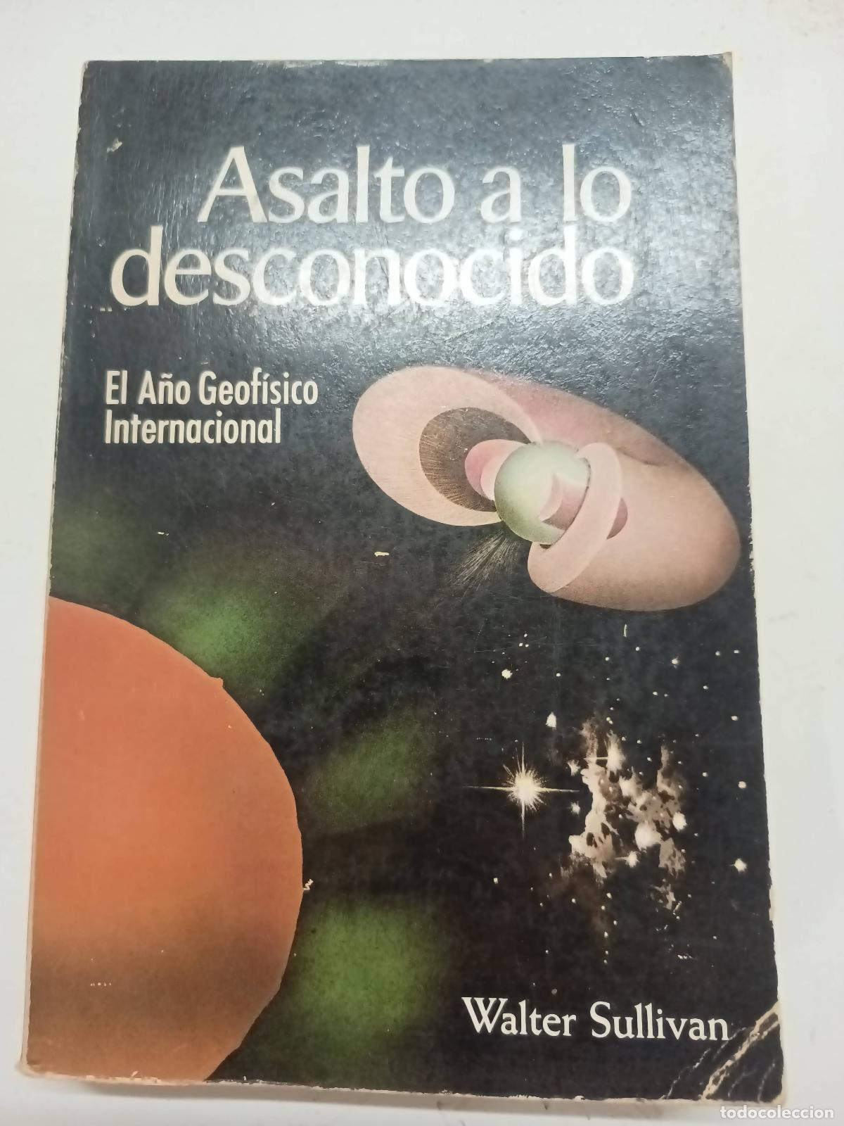 Libros: Asalto a lo desconocido - Walter Sullivan - Foto 1