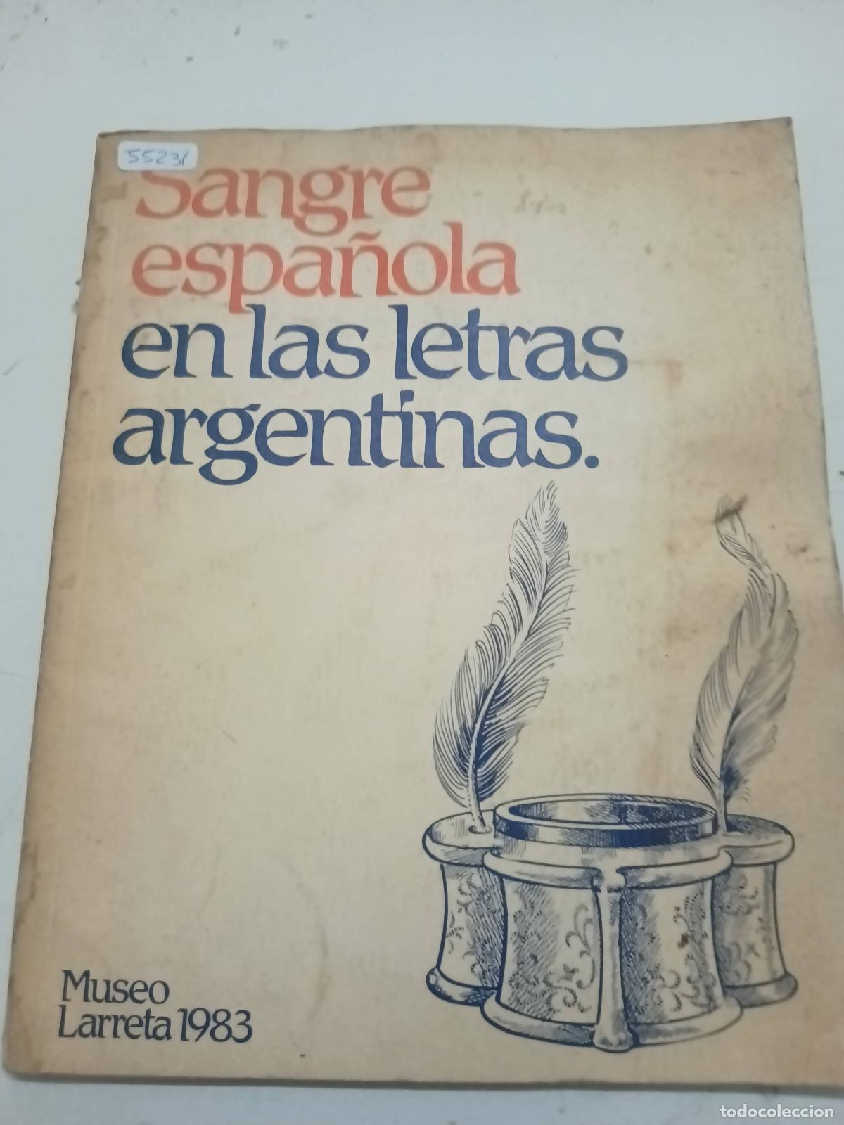 B&uuml;cher: Sangre espa&ntilde;ola en las letras argentinas - Museo Municipal de Arte Espa&ntilde;ol Enrique Larreta