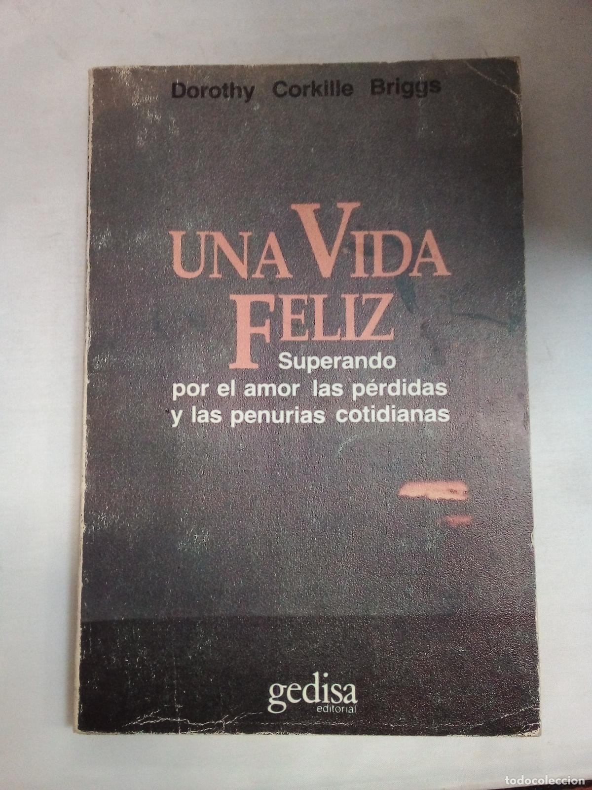 Libros: Una vida feliz - Dorothy Corkille Briggs