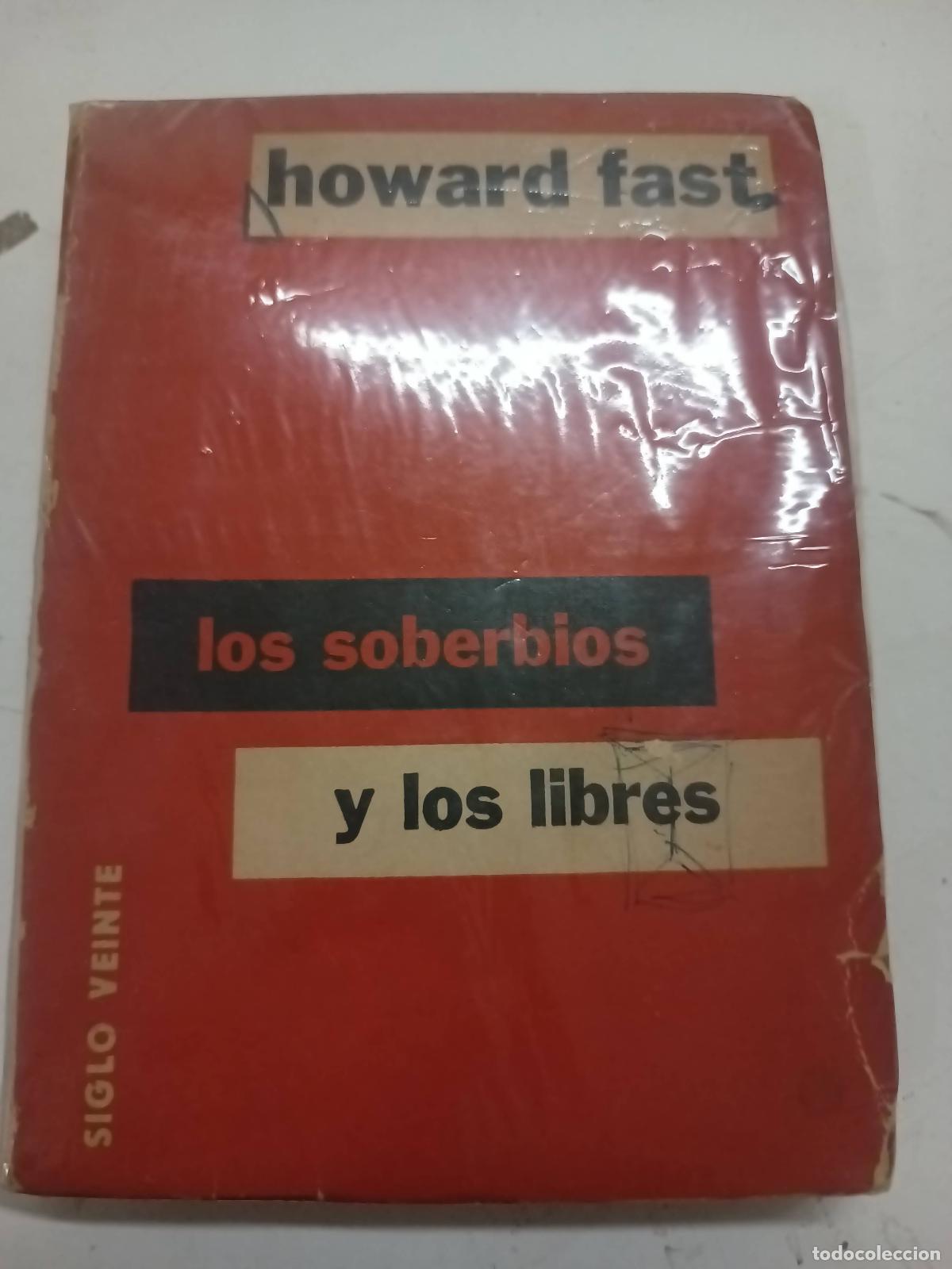 Libros: Los soberbios y los libres - Howard Fast - Foto 1