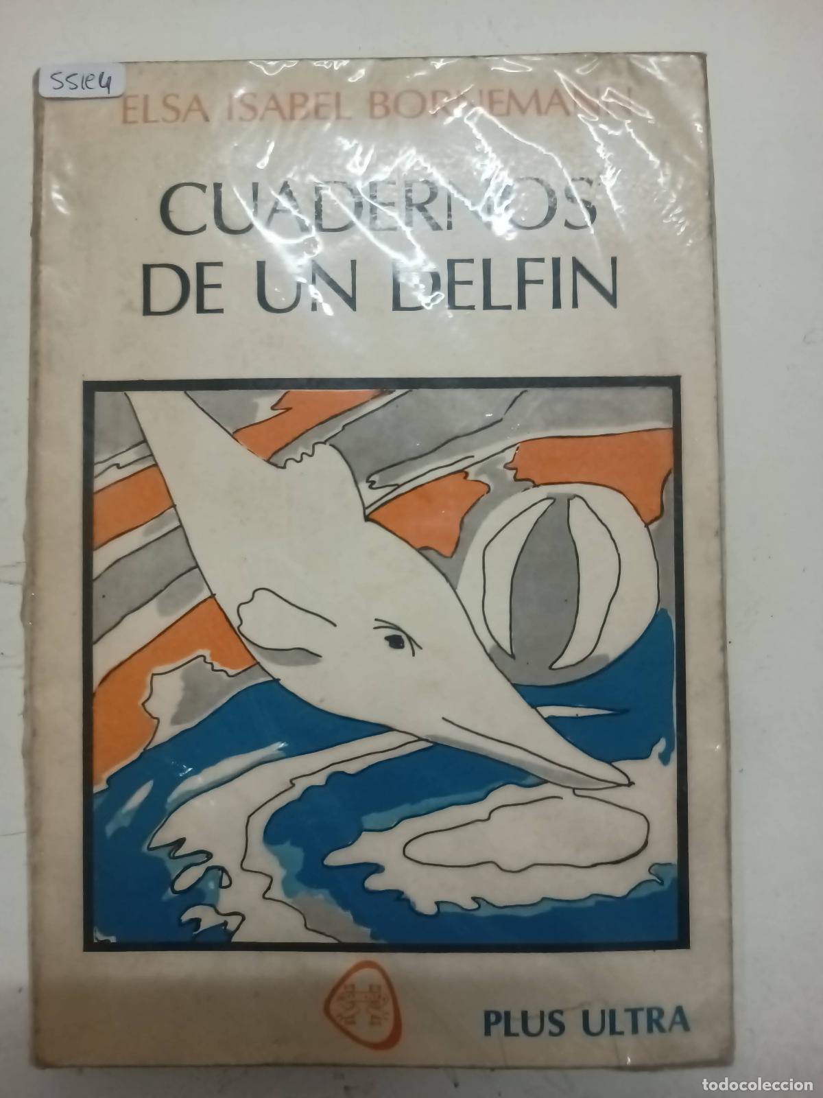 Libros: Cuadernos con un delfin - Elsa Isabel Bornemann - Foto 1