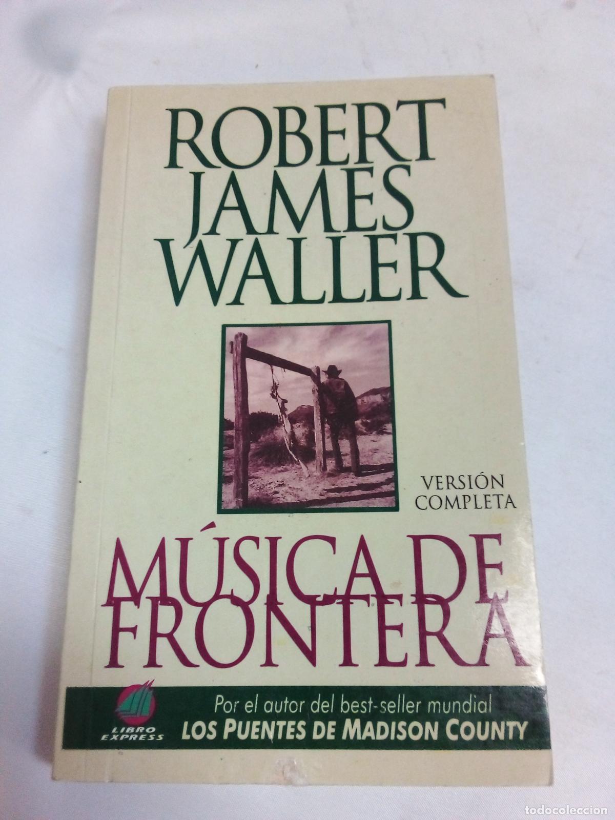 Libros: Musica de Frontera - L.E. - - Robert James Waller - Foto 1
