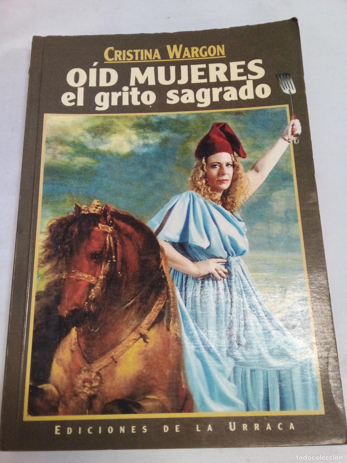 Libri di seconda mano: Oid Mujeres El Grito Sagrado - Cristina Wargon