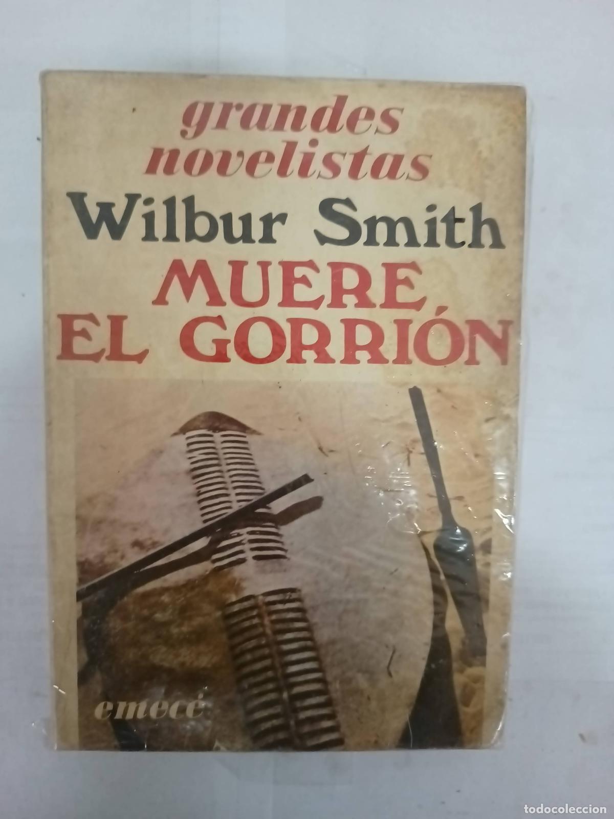 Libros: Muere el gorri&oacute;n - Wilbur Smith - Foto 1