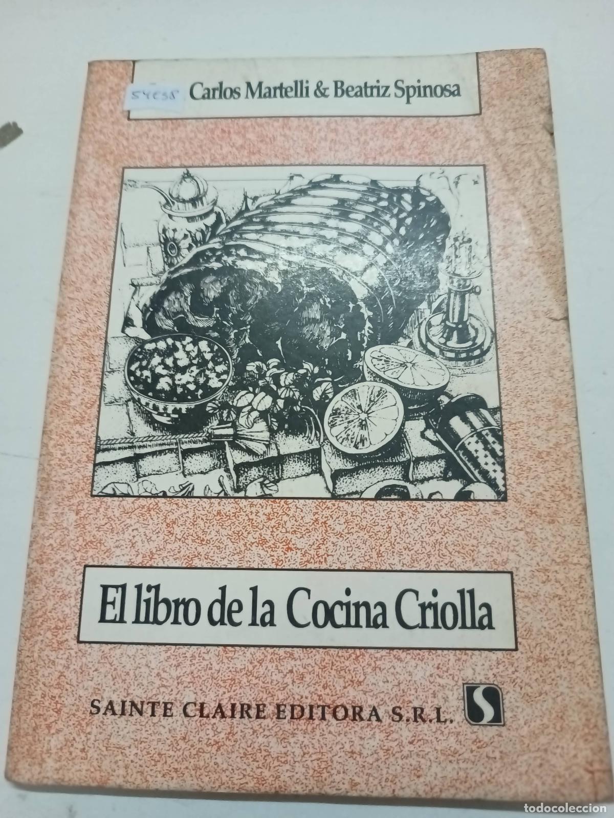 Libros: El libro de la cocina criolla - Martelli- Spinosa - Foto 1
