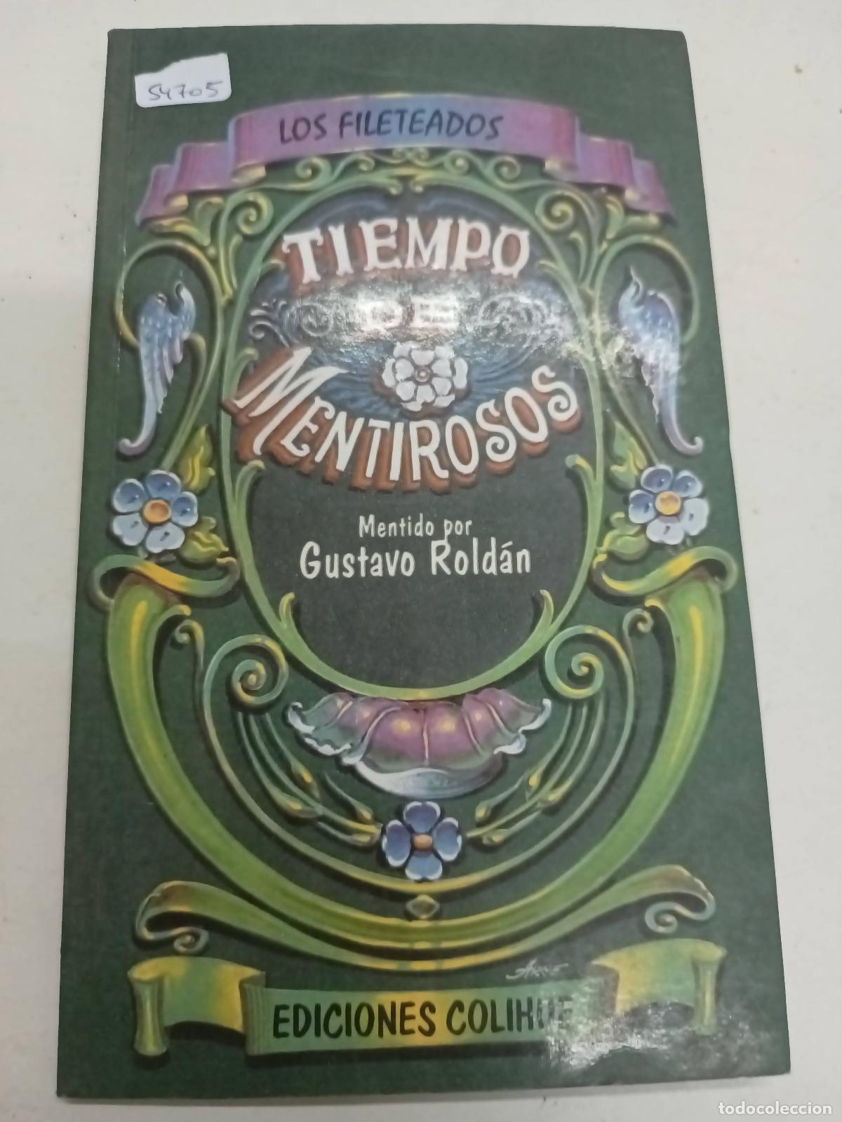 Libros: Tiempo de Mentirosos - Gustavo Rold&aacute;n - Foto 1
