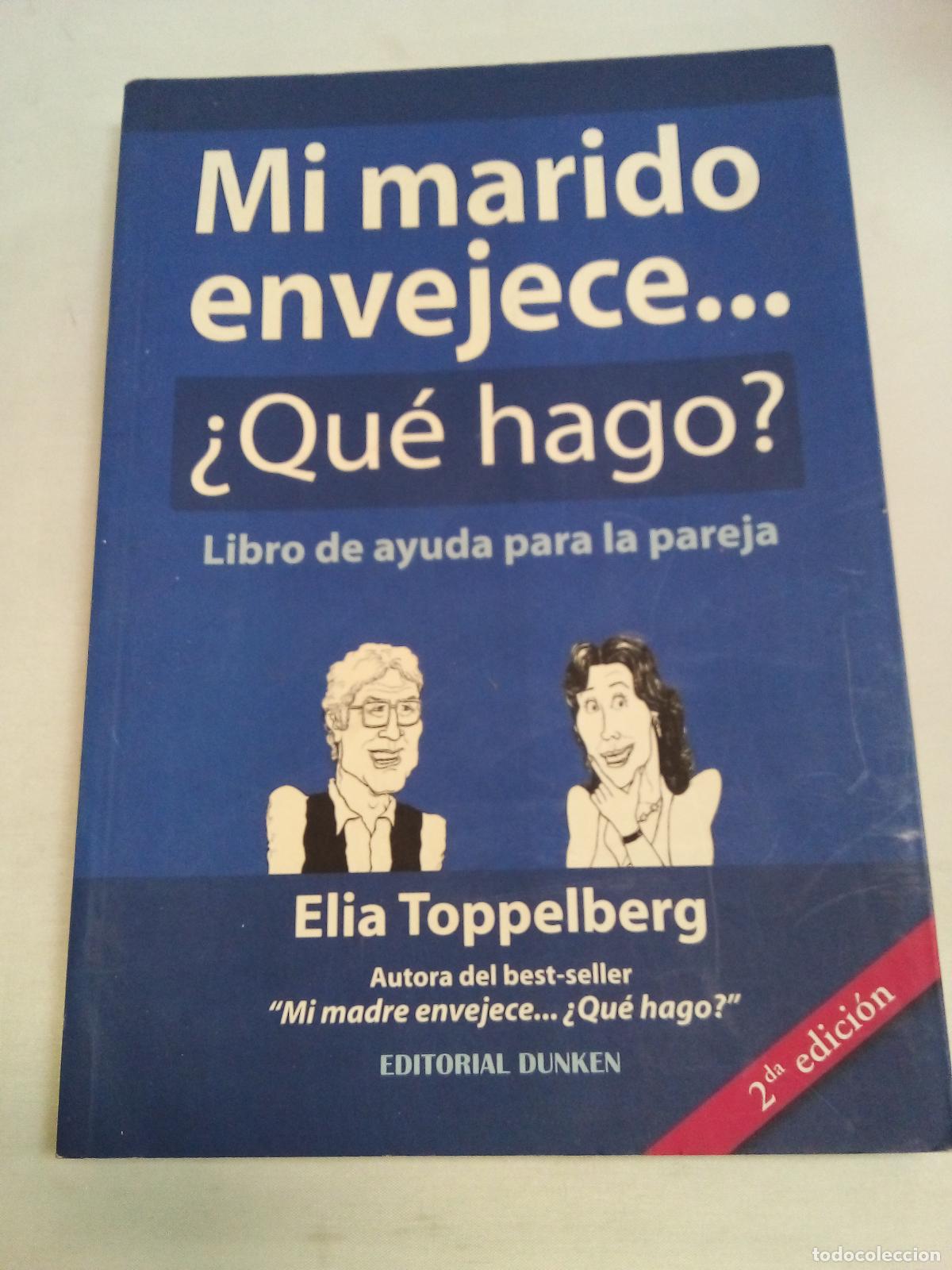 books: Mi Marido Envejece Que Hago? - Elia Toppelberg