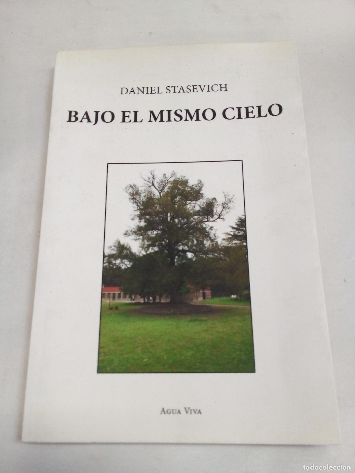 Libros: Bajo El Mismo Cielo - Daniel Stasevich - Foto 1