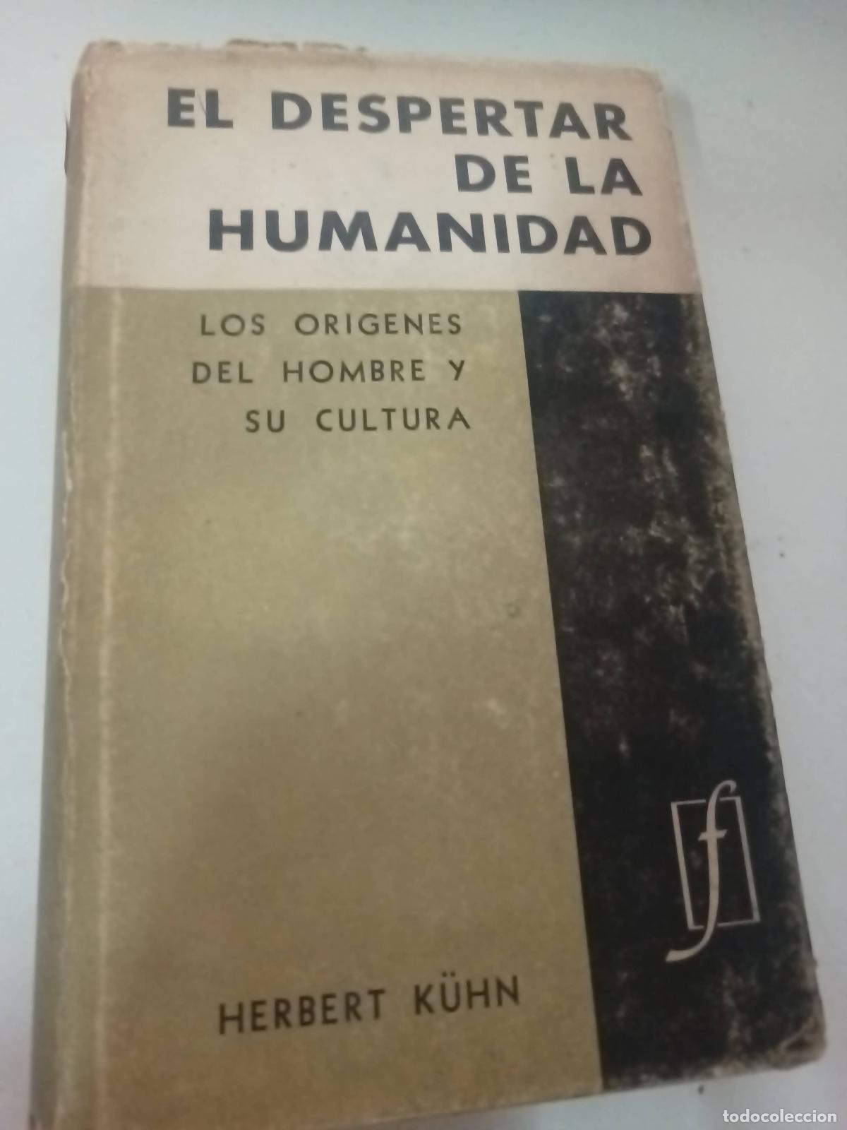 Libri di seconda mano: El despertar de la humanidad - Herbert Kuhn