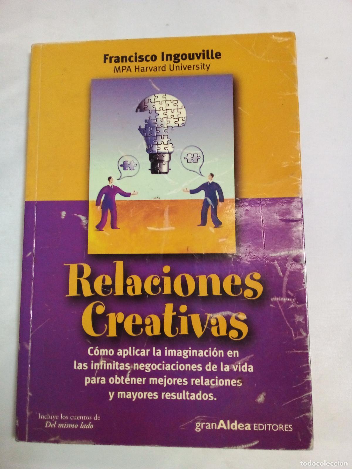 Libros: Relaciones Creativas - Francisco Ingouville - Foto 1