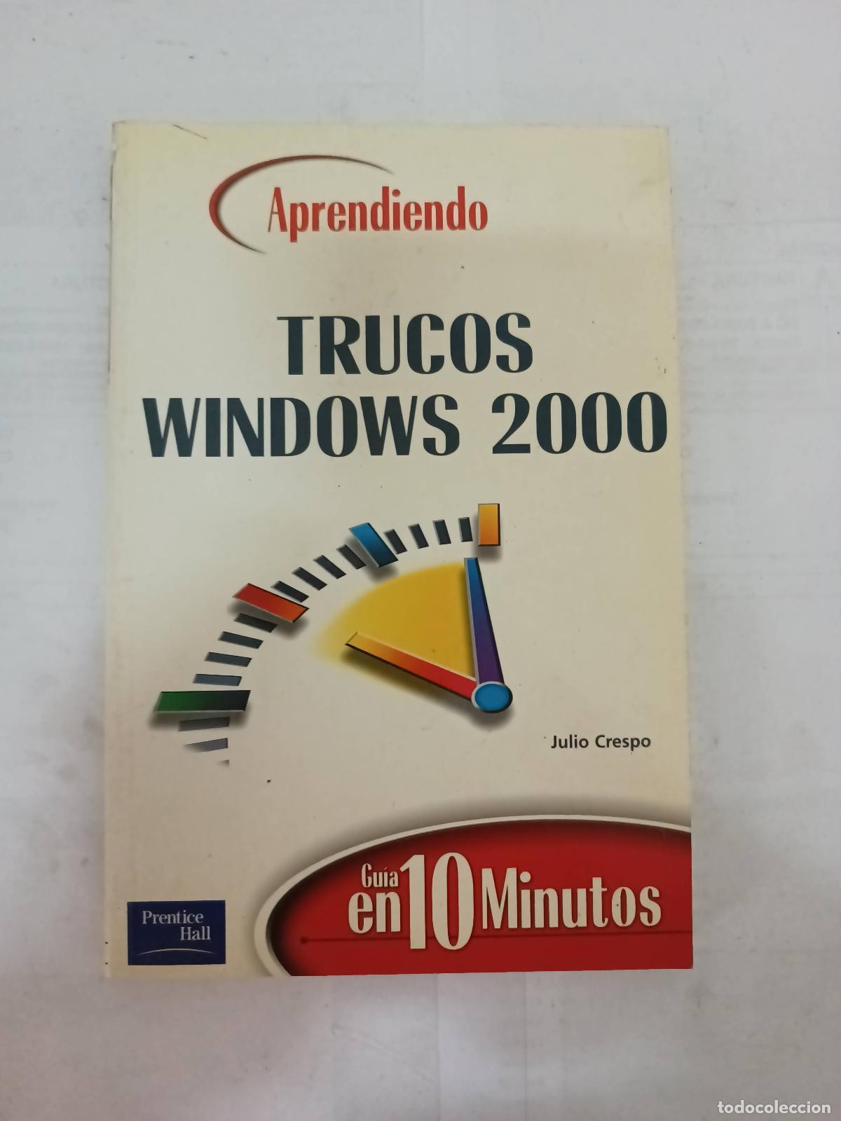 B&uuml;cher: Trucos para Windows 2000 - Jos&eacute; Crespo