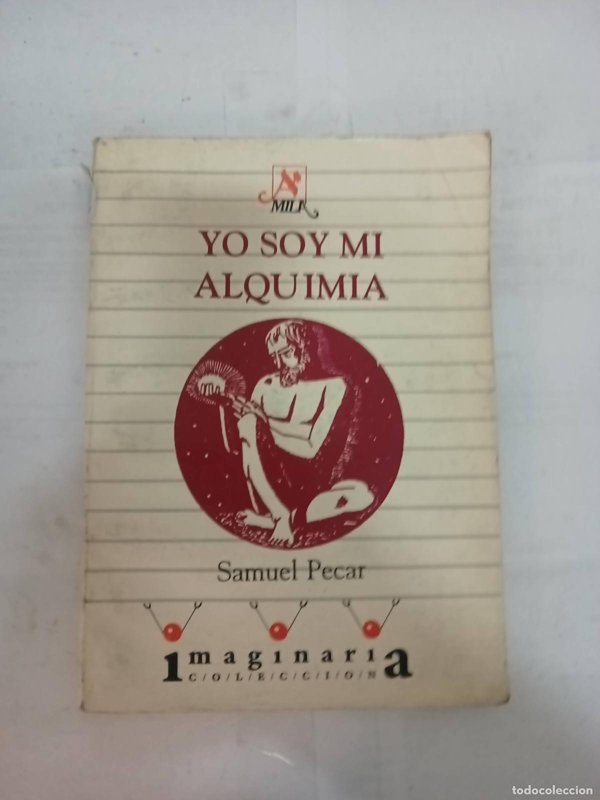 Libros: Yo soy alquimia - Samuel Pecar - Foto 1