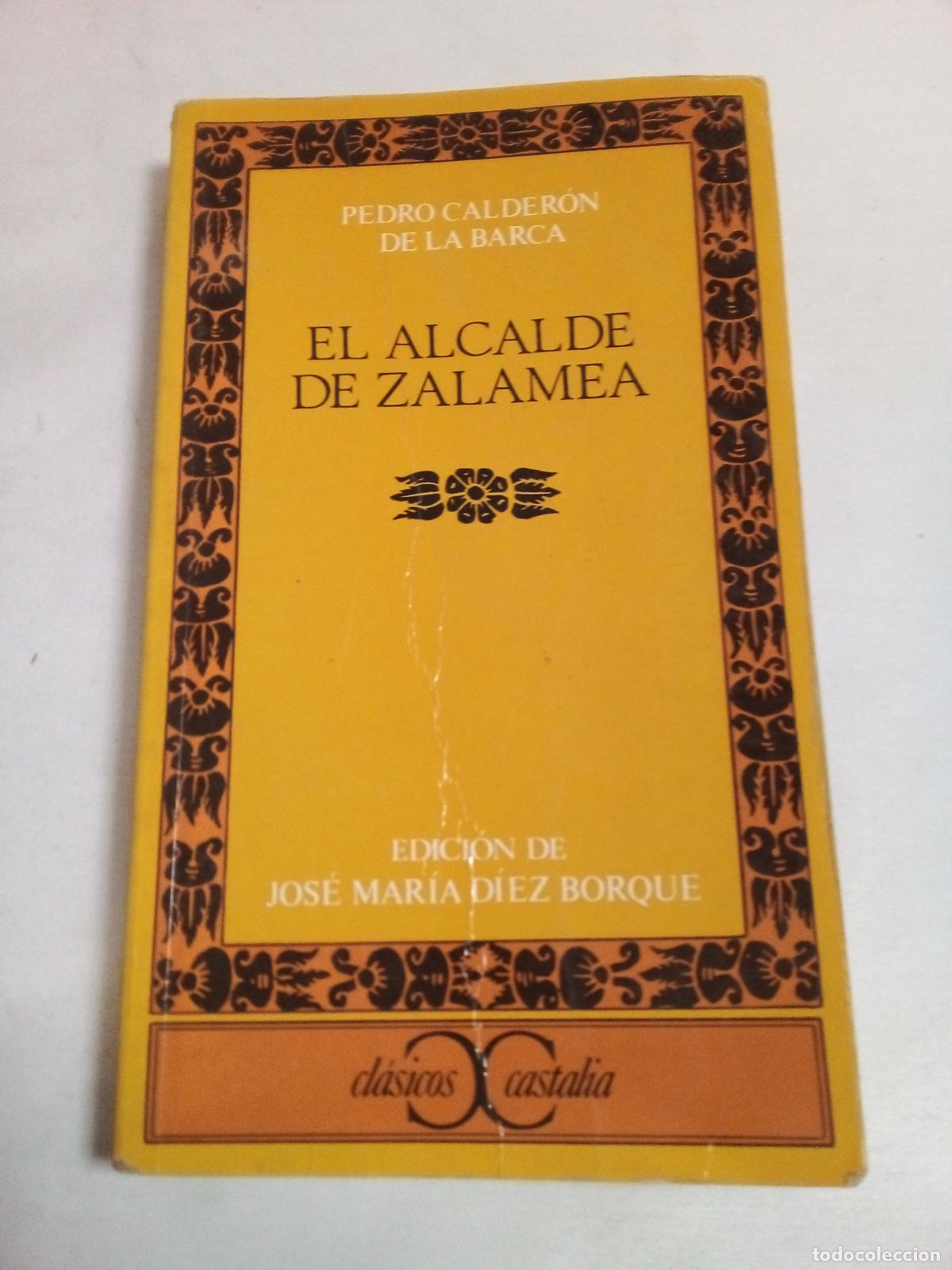 Libros: El alcalde de Zalamea . - Pedro Calderon de la Barca - Foto 1