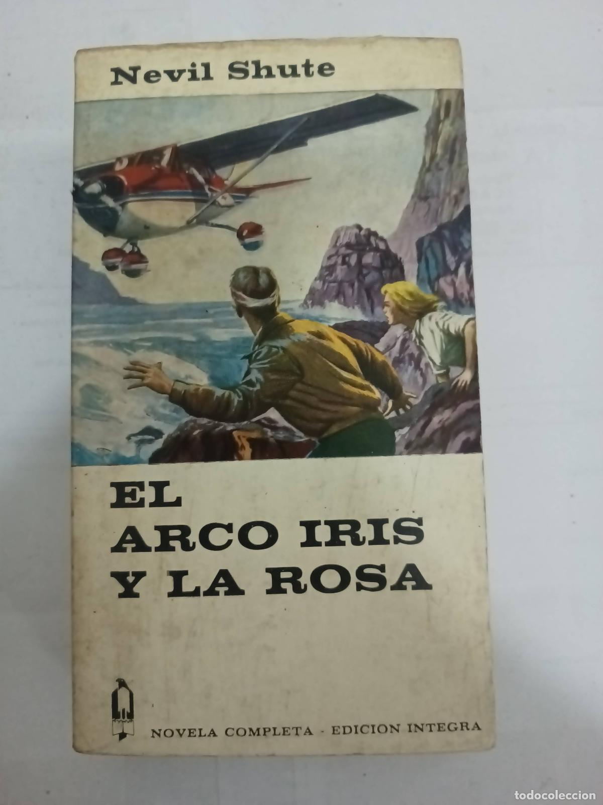 Libros: El arco iris y la rosa - Nevil Shute - Foto 1