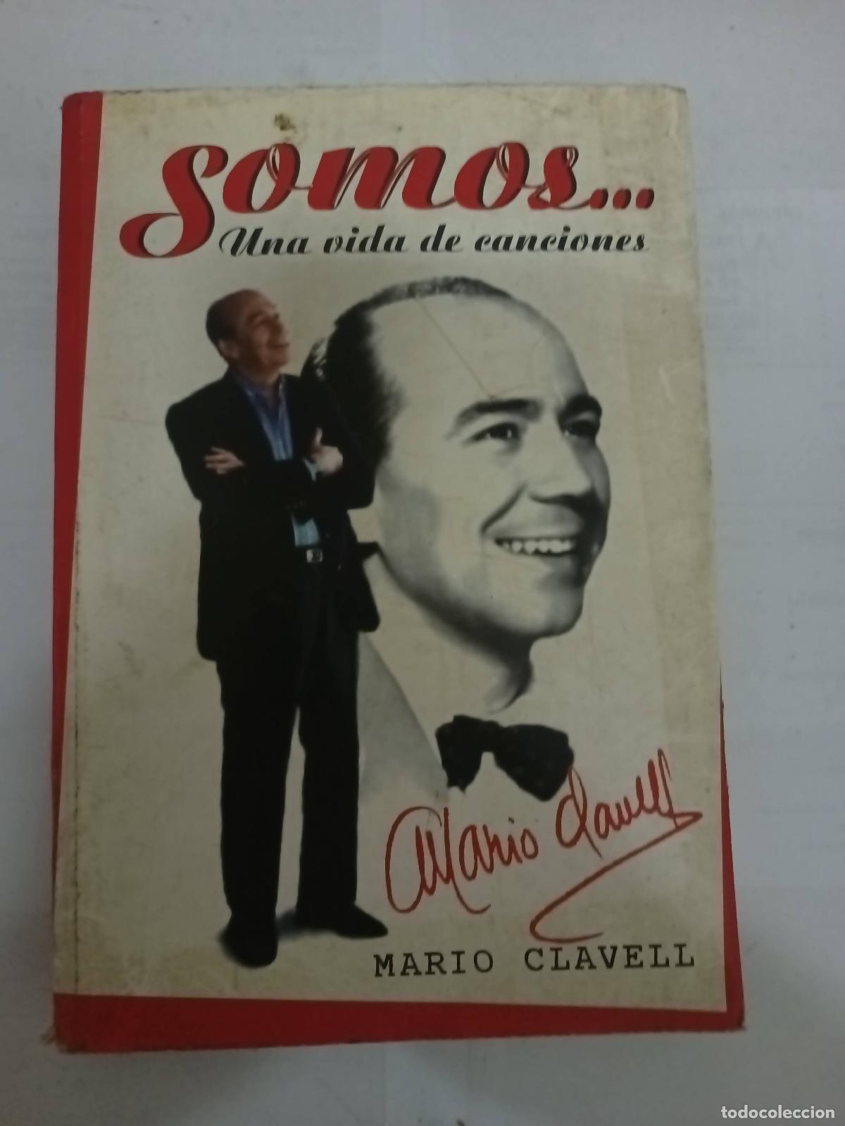 Libros: Somos. . . Una Vida de Canciones - Mario Clavell - Foto 1