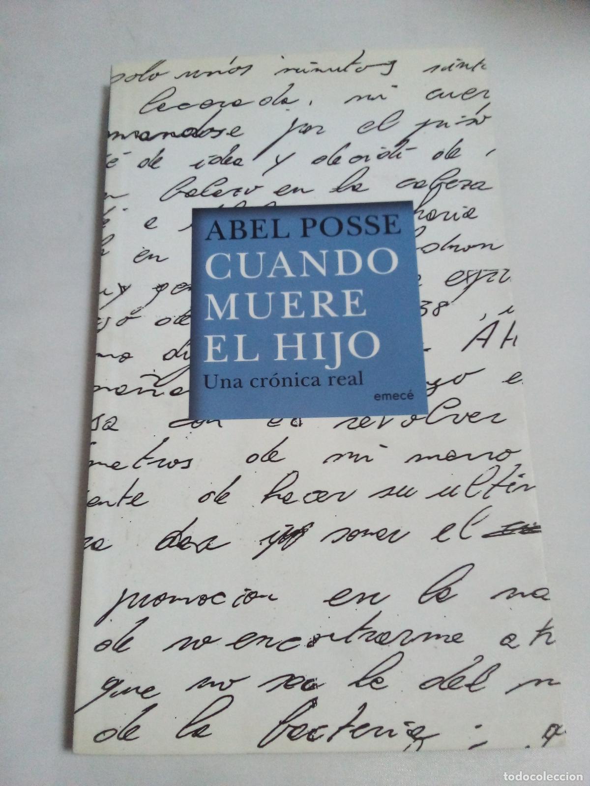 Libros: CUANDO MUERE EL HIJO - ABEL POSSE - Foto 1