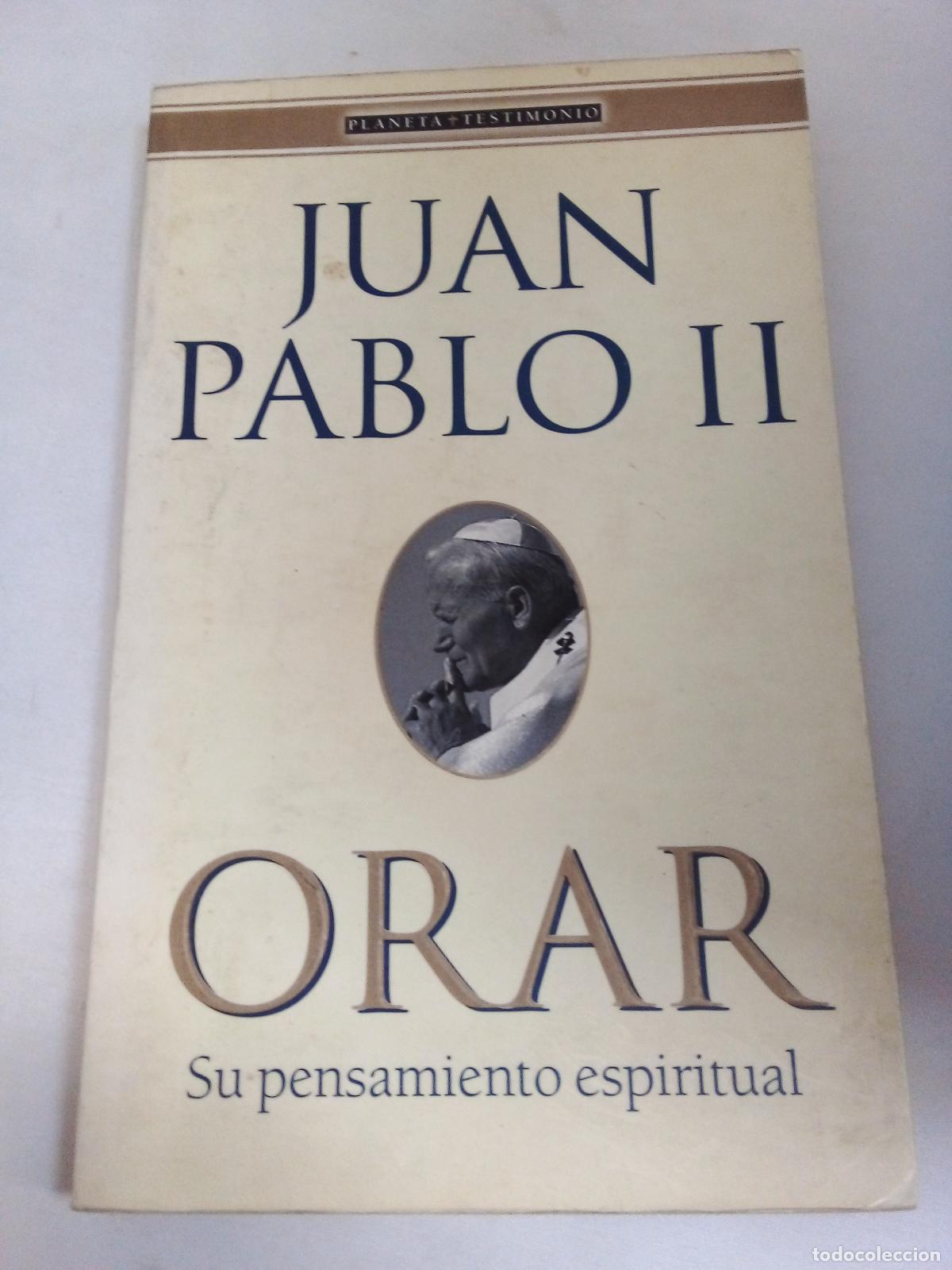 Libros: Orar - Juan Pablo II - Pablo Ii Juan - Foto 1