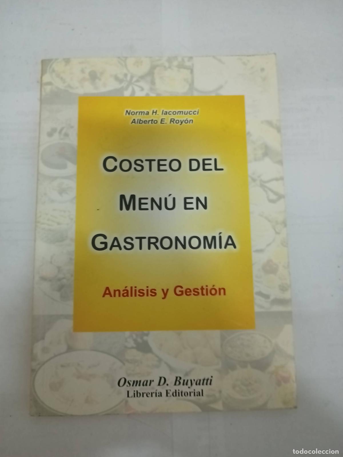 Libros: Costeo del Menu En Gastronomia - &rdquo;Norma H. Iacomucci; Alberto E. Royon&rdquo;