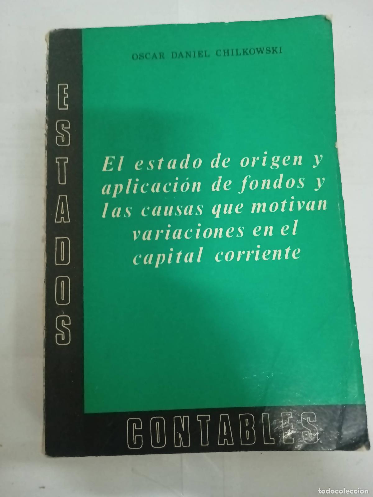 Libros: El estado de origen y aplicacion de fondos - Oscar Daniel Chilkowski