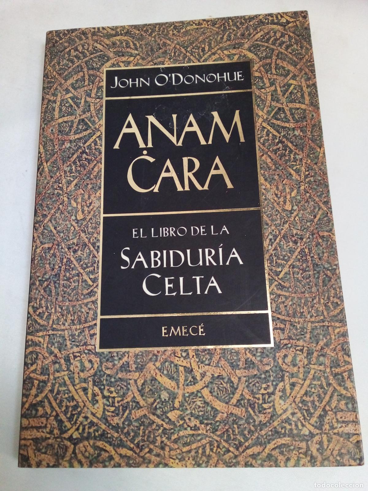 Libros: Anam Cara - Libro de La Sabiduria Celta - John Odonohue - Foto 1