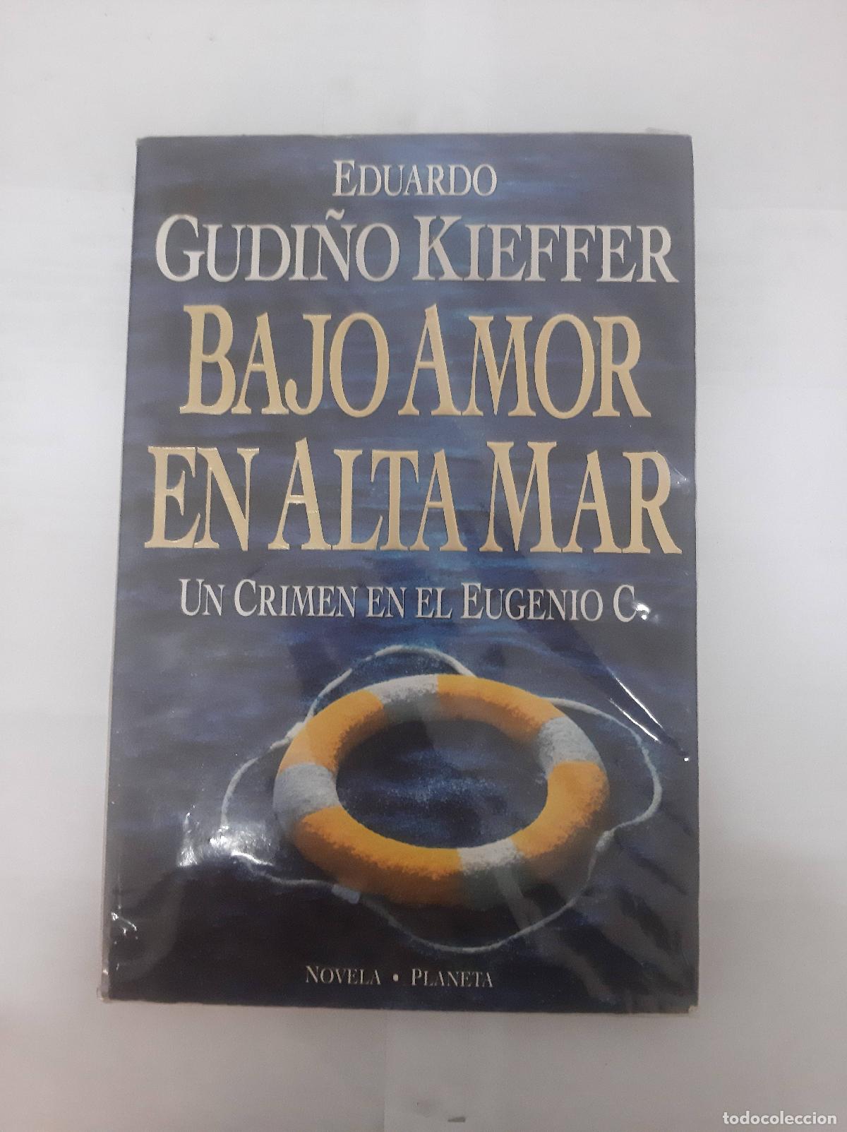 Libri di seconda mano: Bajo amor en alta mar - Eduardo Gudi&ntilde;o Kieffer
