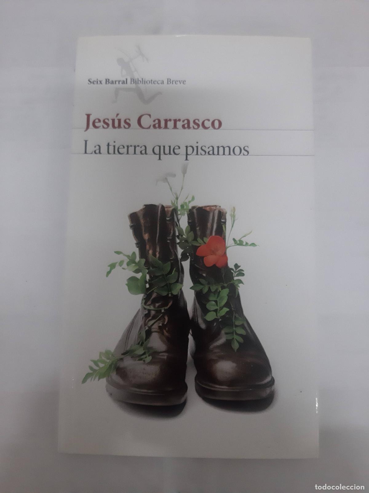 Libros: La tierra que pisamos - Jesus Carrasco - Foto 1