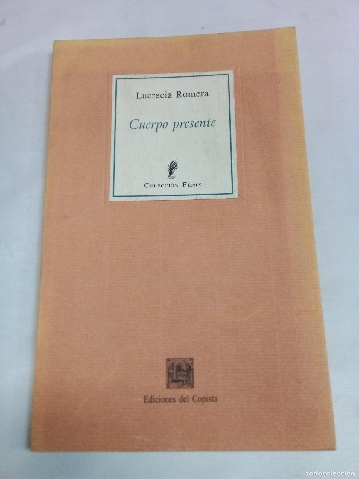 Libros: &rdquo;Cuerpo presente.-- ( F&eacute;nix ; 24 )&rdquo; - Lucrecia Romera - Foto 1
