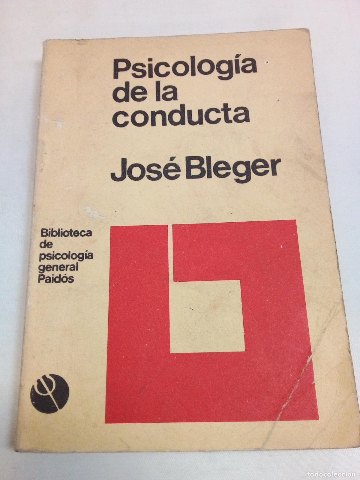 Libri di seconda mano: Psicologia de la conducta - Jos&eacute; Bleger