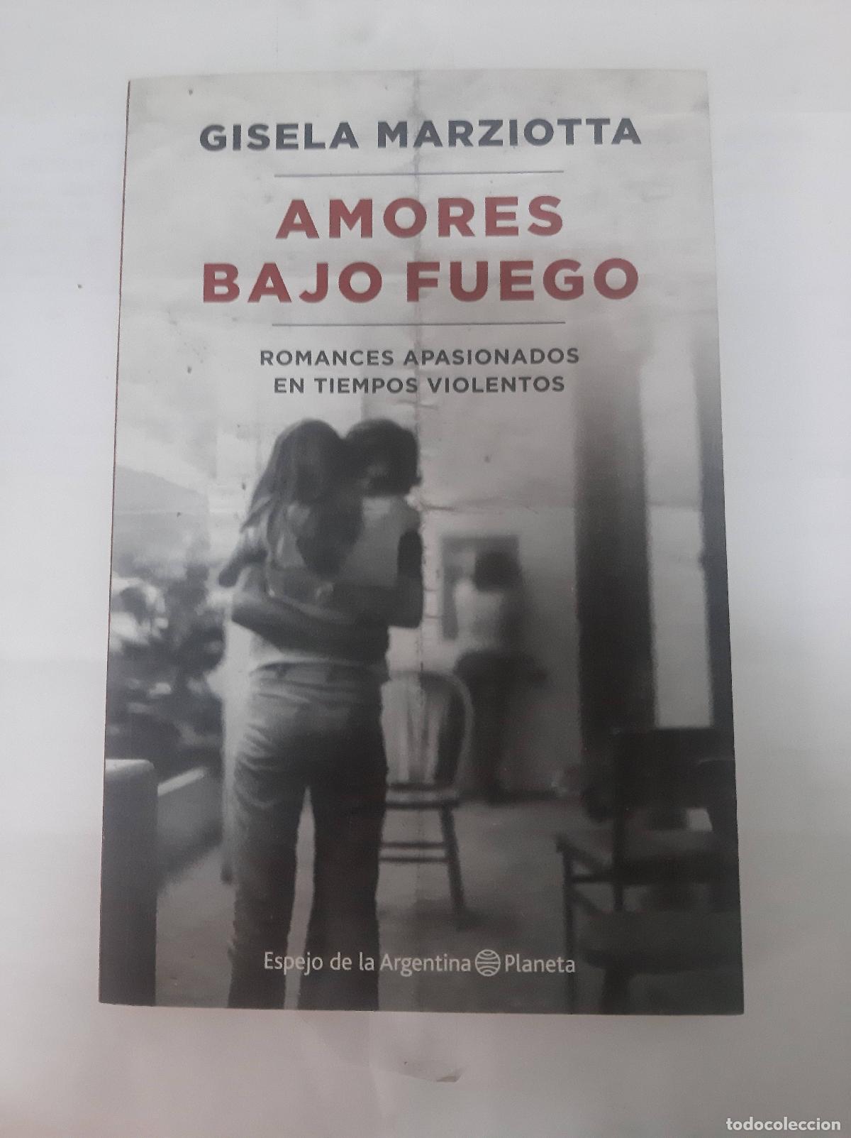 Libri di seconda mano: Amores bajo fuego - Gisela Marziotta