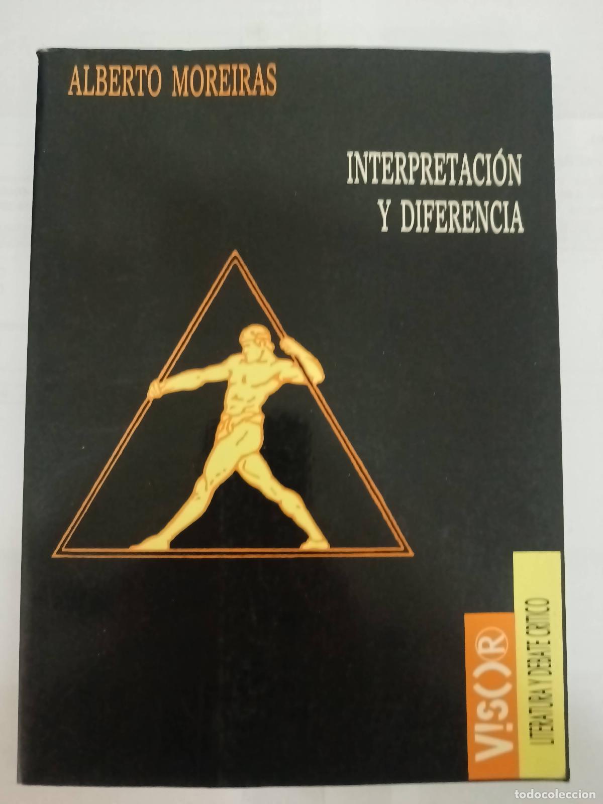 Libros: Interpretaci&oacute;n y diferencia - Alberto Moreiras - Foto 1