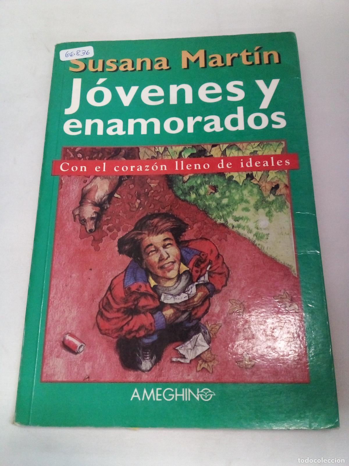 Libri di seconda mano: Jovenes Y Enamorados: Con El Corazon Lleno De Ideales - Susana Martin