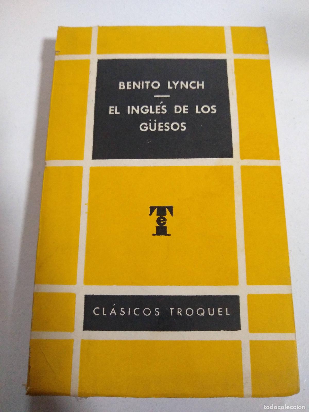 Libros: El ingl&eacute;s de los guesos - Benito Lynch - Foto 1