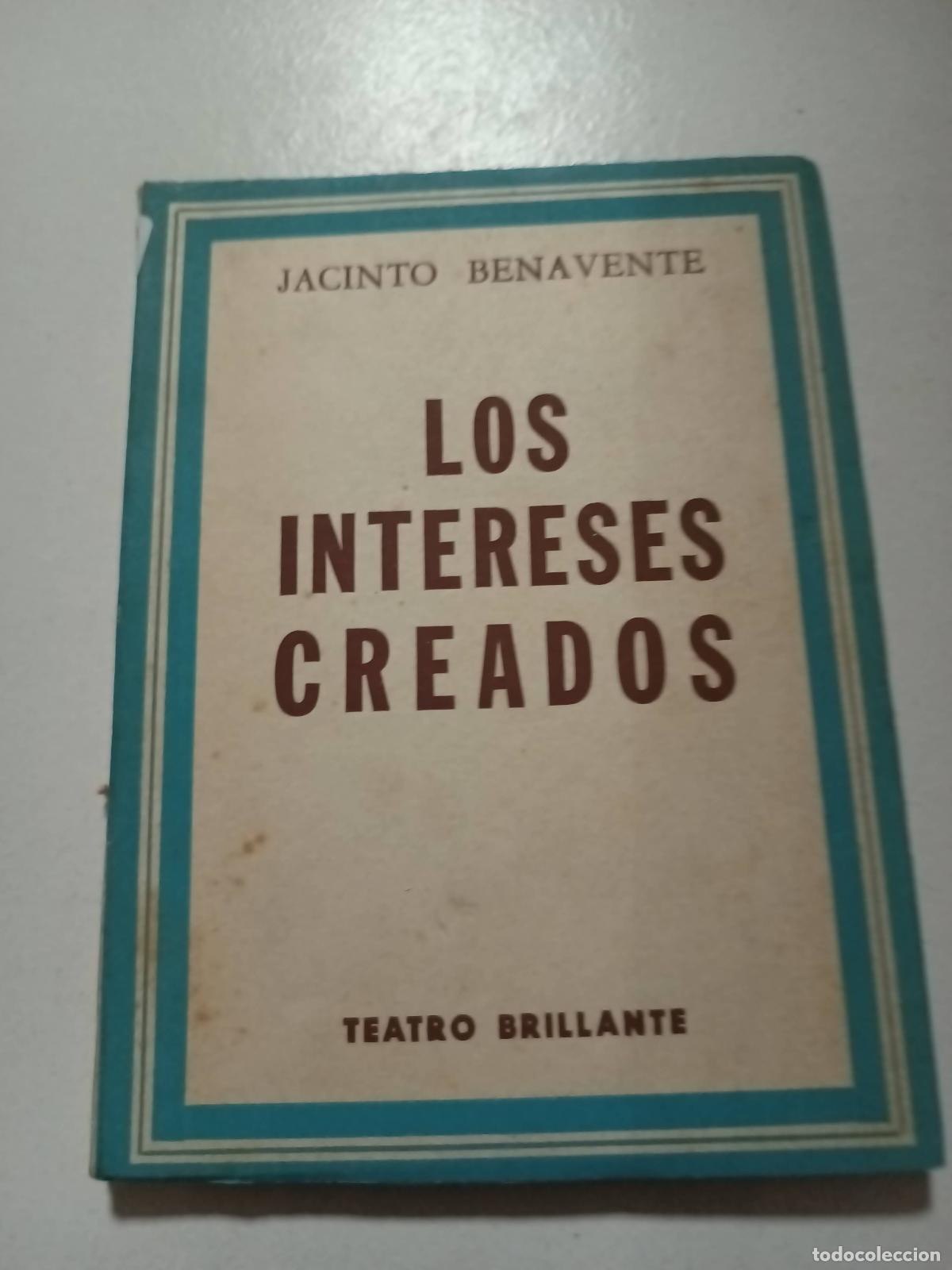 Libros: los intereses creados - Jacinto benavente - Foto 1