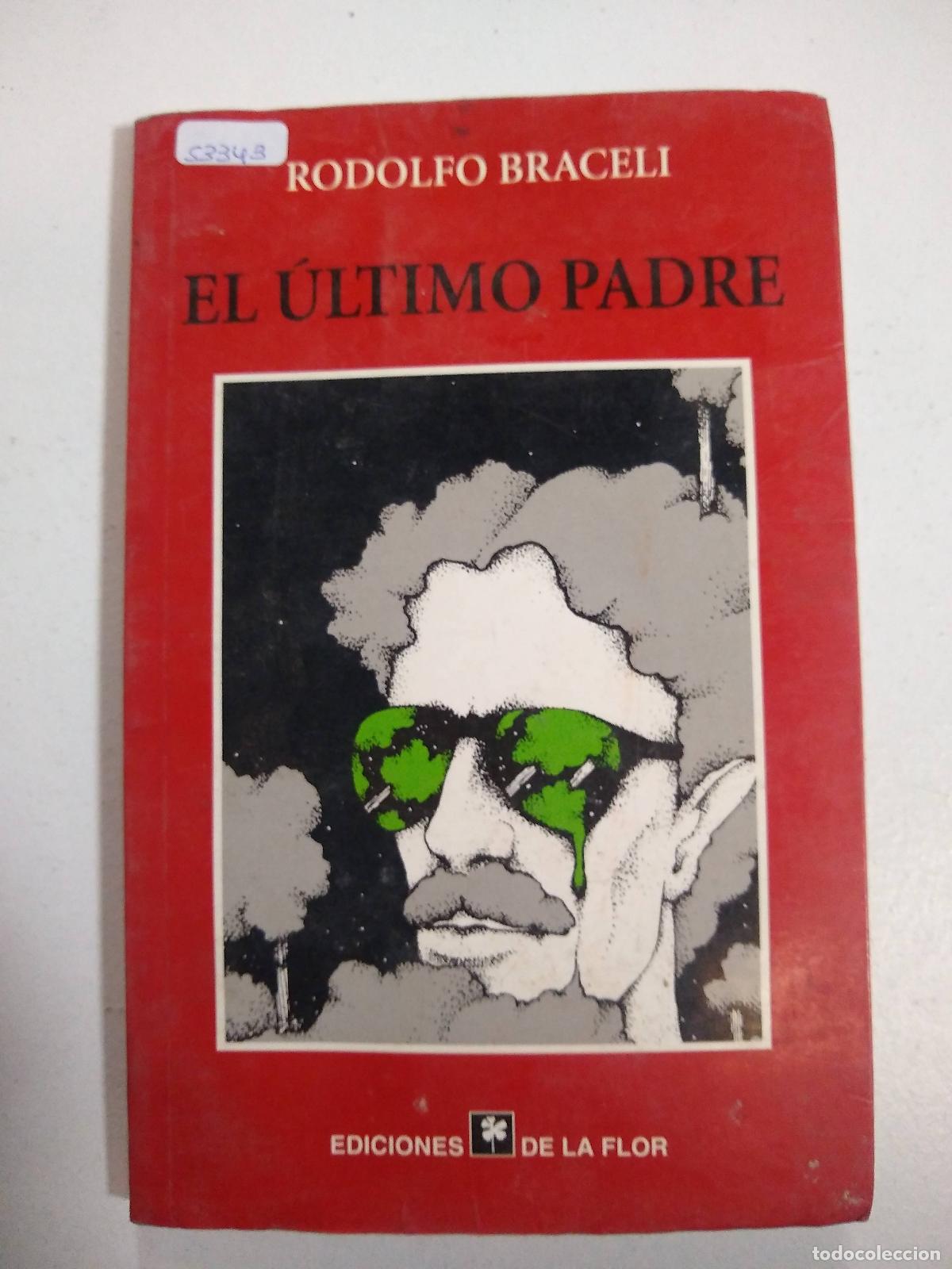 Libros: El ultimo padre - Rodolfo Braceli - Foto 1