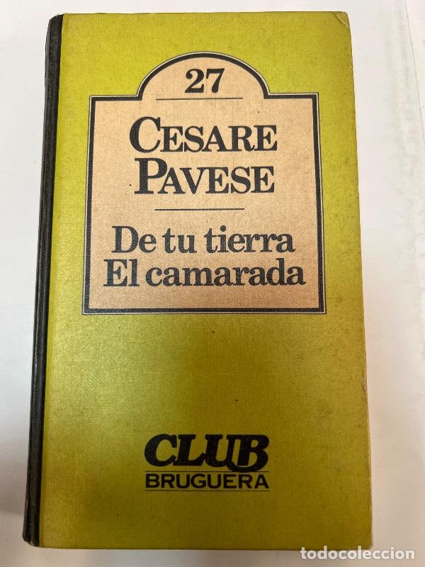 Libros: De tu tierra - El camarada - Cesare Pavese - Foto 1