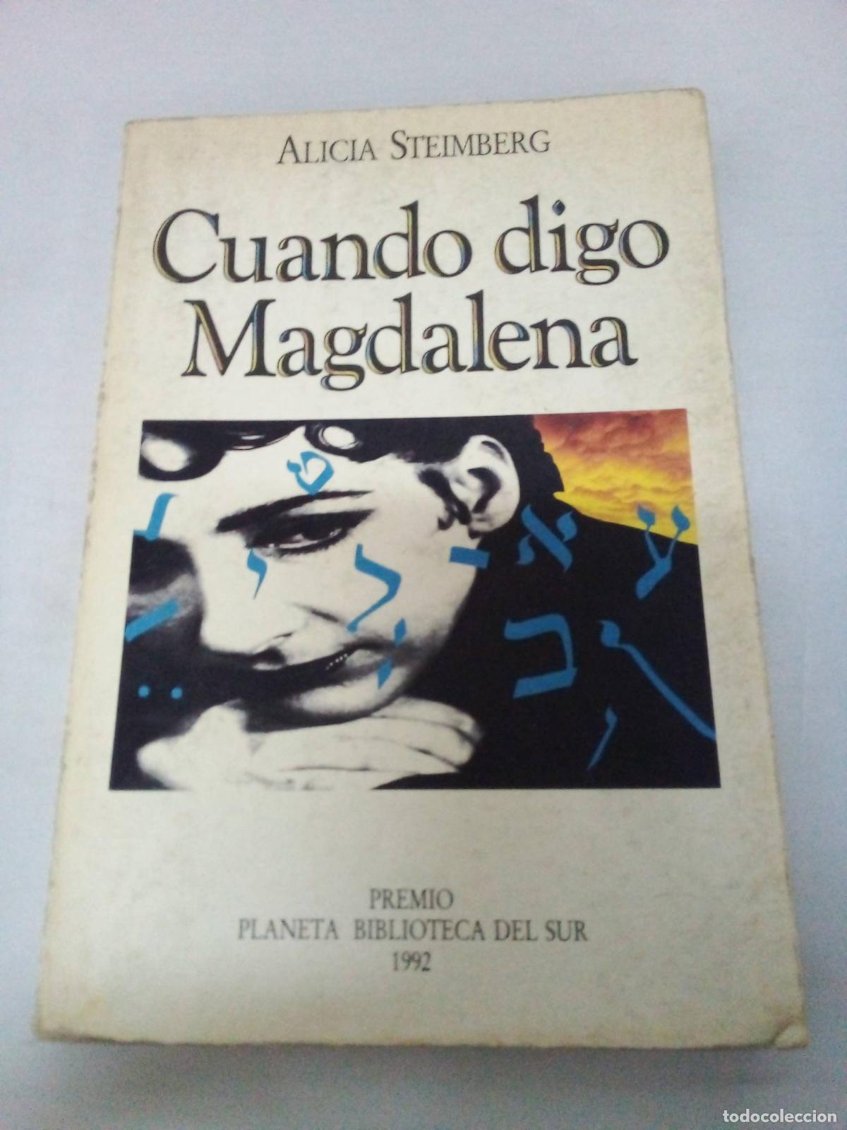 Libros: Cuando Digo Magdalena - Alicia Steimberg - Foto 1