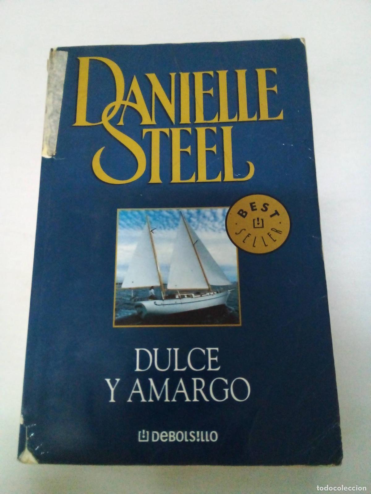 Libros: Dulce Y Amargo - Danielle Steel - Foto 1