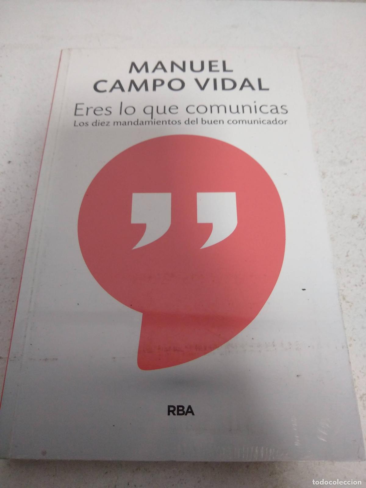 B&uuml;cher: ERES LO QUE COMUNICAS Los diez mandamientos del buen comunicador - Campo Vidal, Manuel