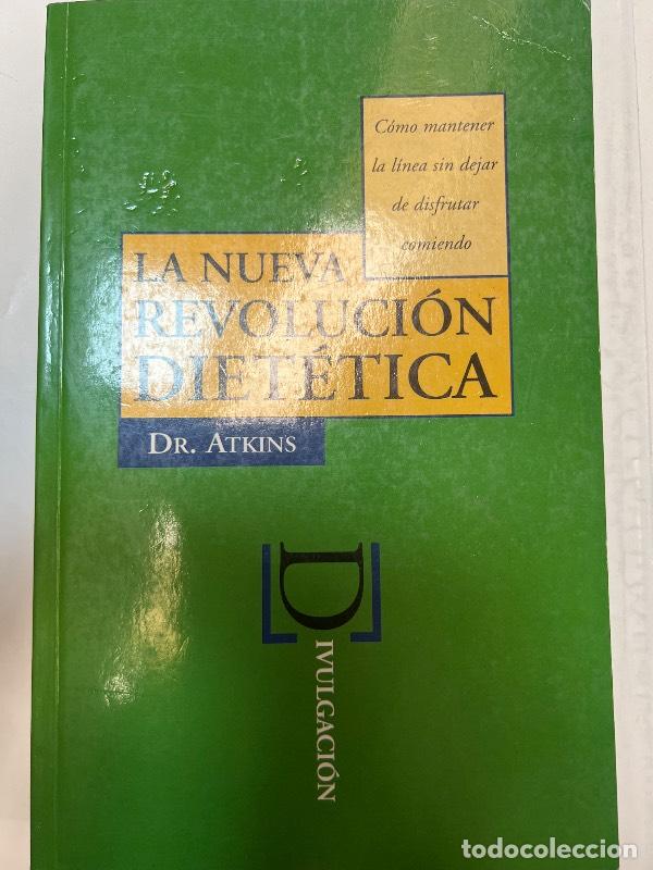 Libri di seconda mano: La Nueva Revolucion Dietetica - Dr. Atkins