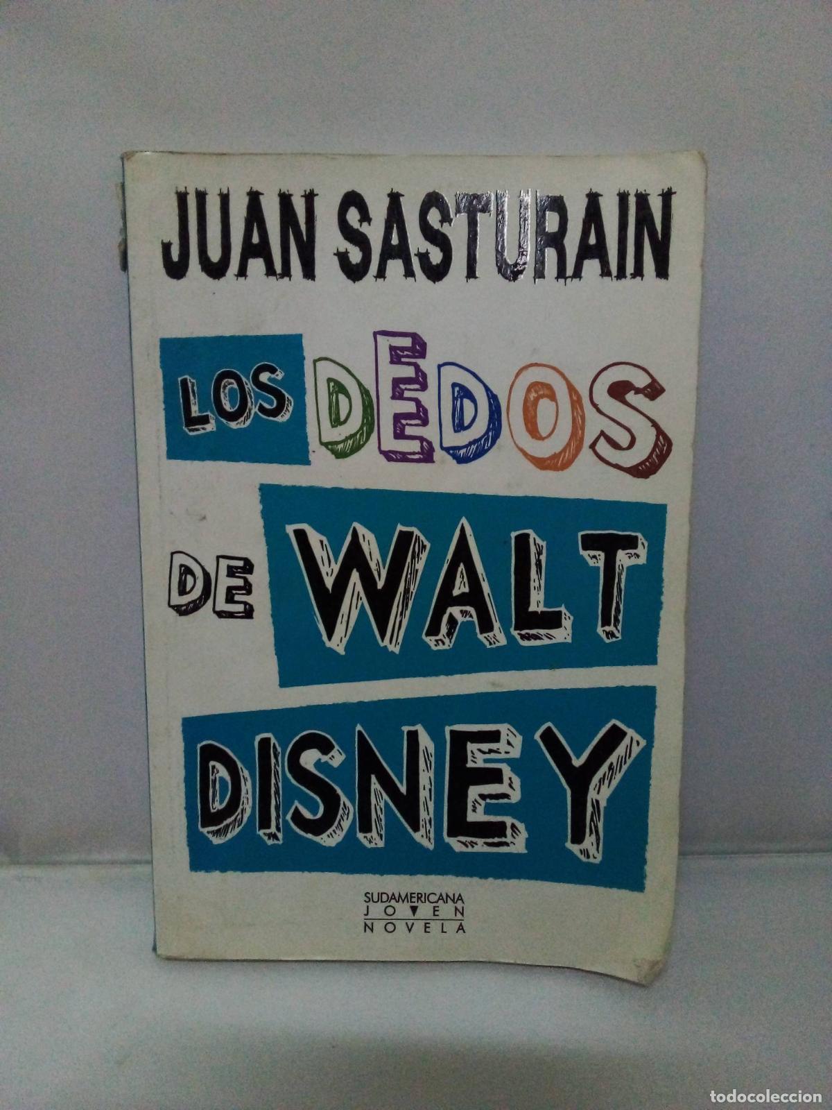 Libros: Los dedos de Walt Disney - Juan Sasturain - Foto 1
