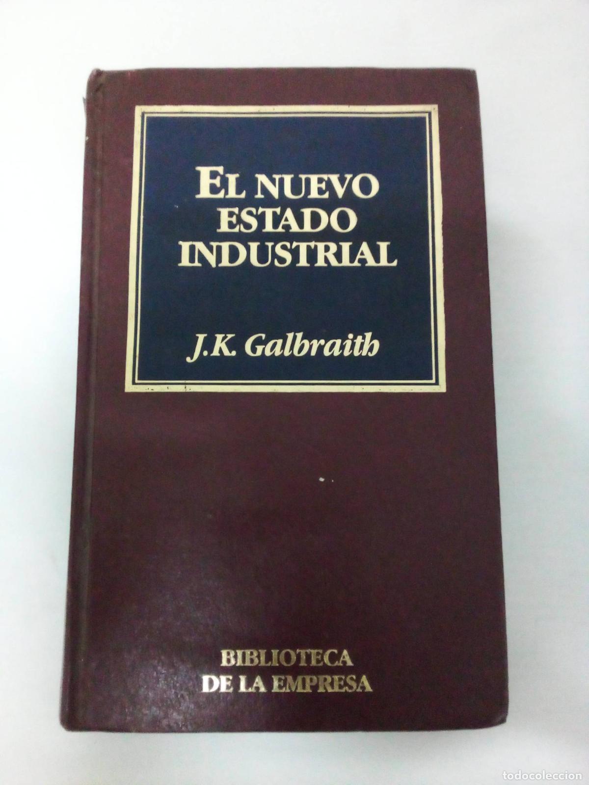 Libros: El nuevo estado industrial - John Kenneth Galbraith - Foto 1