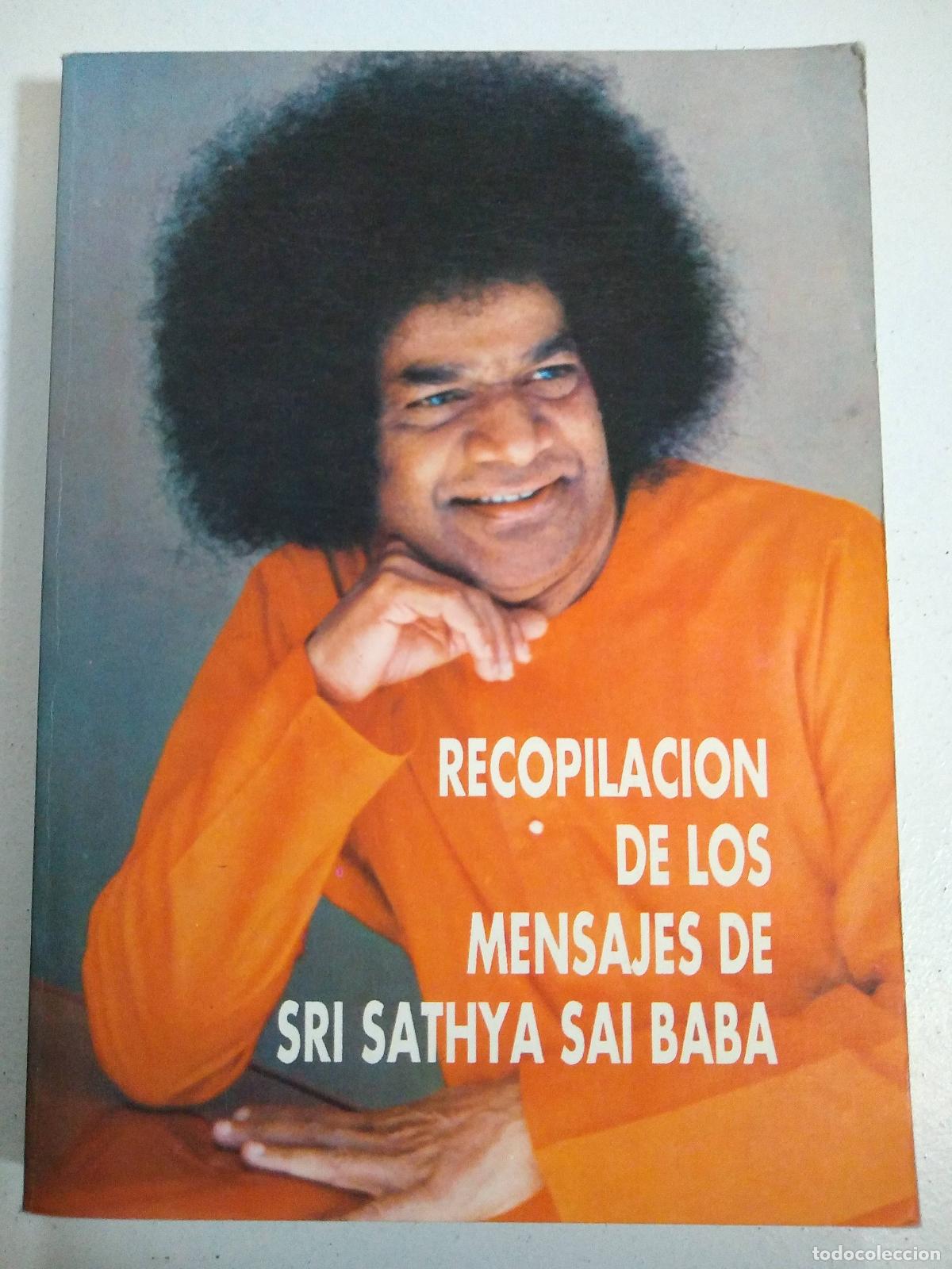Libri di seconda mano: RECOPILACION DE LOS MENSAJES DE SRI SATHYA SAI BABA - GRACE J. Mc. MARTIN (Selecci&oacute;n de)